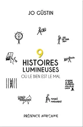 9 histoires lumineuses où le bien est le mal