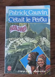 C'était le Pérou