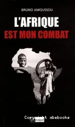 L' Afrique est mon combat