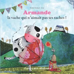 Armande la vache qui n'aimait pas ses taches