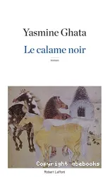 Le calame noir