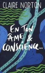 En ton âme et conscience...