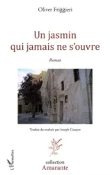 Un jasmin qui jamais ne s'ouvre