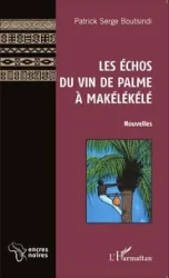 Les échos du vin de palme à Makélékélé