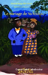 Le mariage de Ya foufou