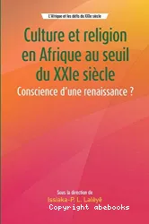 culture et religion en Afriqueau seuil duXXIe siècle