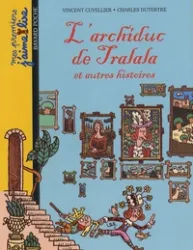 L'archiduc de Tralala et autres histoires