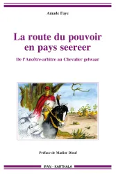 La route du pouvoir en pays seereer