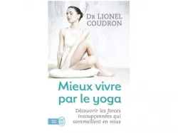 Mieux vivre par le yoga