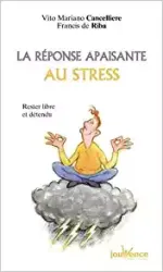 La réponse apaisante au stress