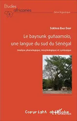 Le baynunk guñaamolo, une langue du Sud du Sénégal