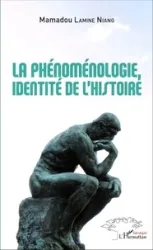 La phénoménologie, identité de l'histoire