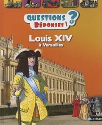 Louis XIV à Versailles