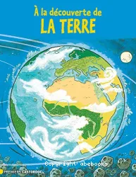 A la découverte de la Terre