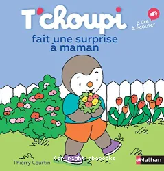 T'choupi fait une surprise à sa maman