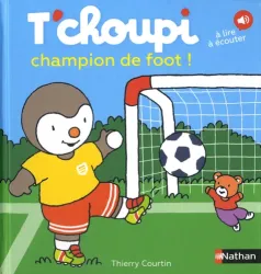 T'choupi champion de foot !