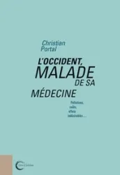 L'Occident malade de sa médecine