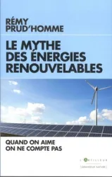Le mythe des énergies renouvelables