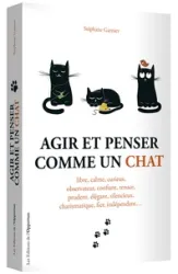 Penser et agir comme un chat