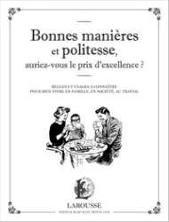 Bonnes manières et politesse, auriez-vous le prix d'excellence ?