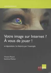 Votre image sur Internet ? À vous de jouer !