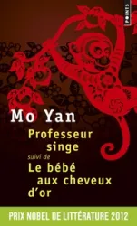 Professeur singe ; suivi de Le bébé aux cheveux d'or