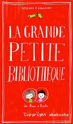 La grande petite bibliothèque de Rose et Émile