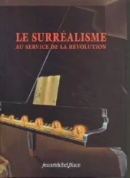 Le surréalisme au service de la révolution