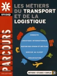 Les métiers du transport et de la logistique