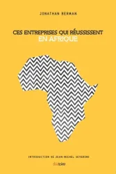 Ces entreprises qui réussissent en Afrique