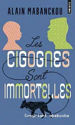 Les cigognes sont immortelles