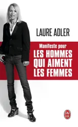 Manifeste pour les hommes qui aiment les femmes