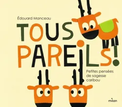 Tous pareils !