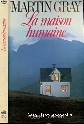 La Maison humaine