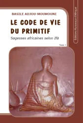 Le code de vie du primitif