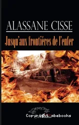 Jusqu'aux frontières de l'enfer