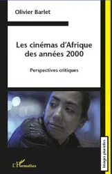 Les cinémas d'Afrique des années 2000