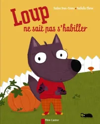 Loup ne sait pas s'habiller