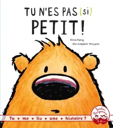 Tu n'es pas (si) petit !