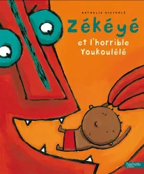 Zékéyé et l'horrible Youkoulélé