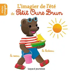 L'imagier de l'été de Petit Ours brun