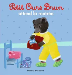 Petit Ours brun attend la rentrée