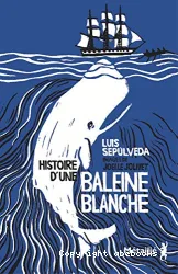 Histoire d'une baleine blanche