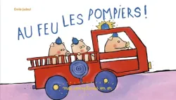 Au feu les pompiers !