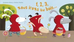 1, 2, 3, nous irons au bois