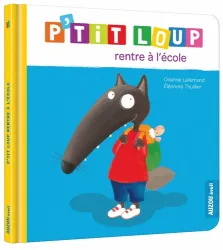 P'tit Loup rentre à l'école