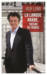 Langue arabe, trésor de France. (La)