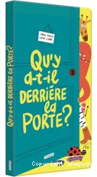 Qu'y a-t-il derrière la porte ?