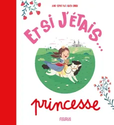 Et si j'étais… princesse