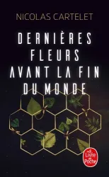 Dernières fleurs avant la fin du monde